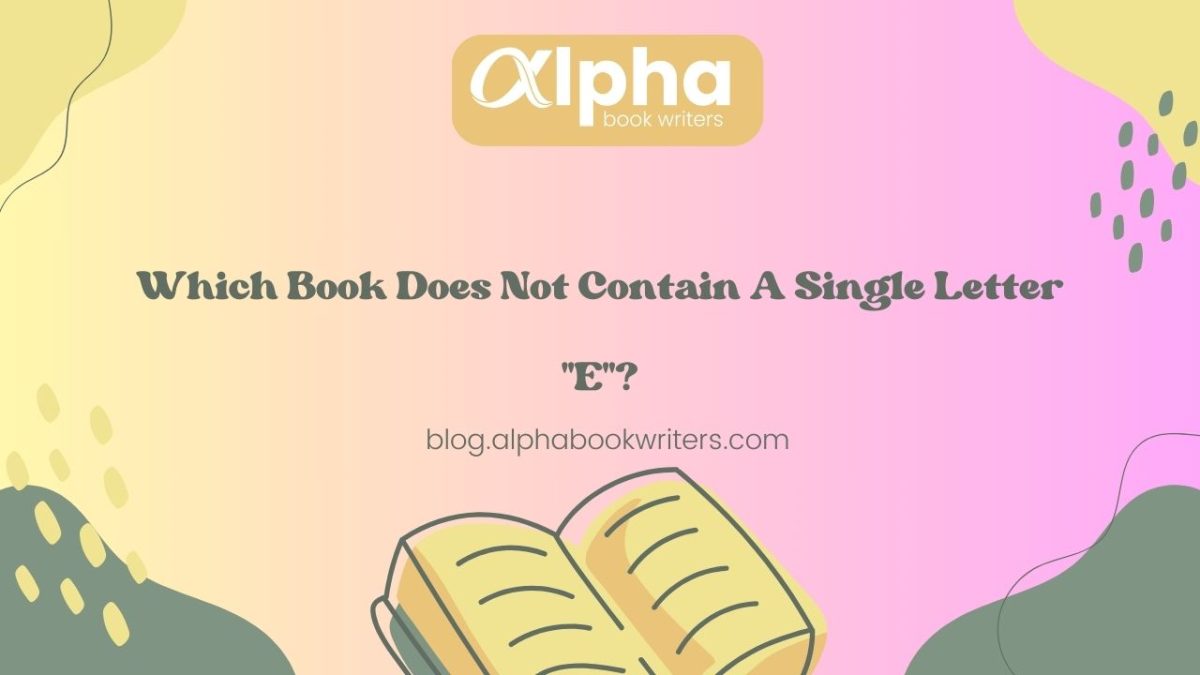 Which Book Does Not Contain A Single Letter “E”?