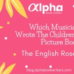 Which Musician Wrote The Children’s Picture Book “The English Roses”?