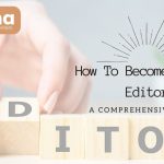 How To Become A Book Editor: A Comprehensive Guide?