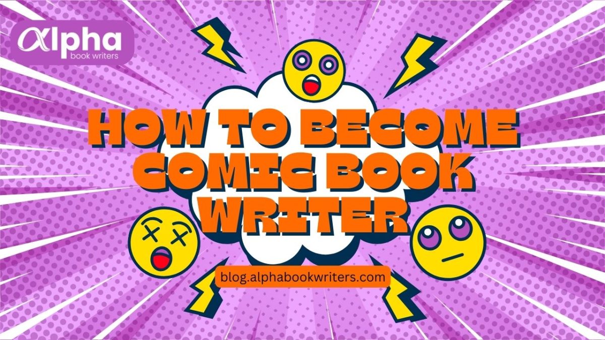 How To Become A Comic Book Writer