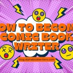 How To Become A Comic Book Writer