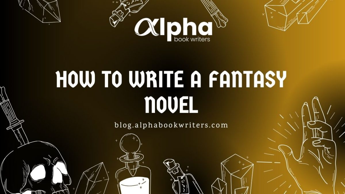 How To Write A Fantasy Novel