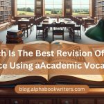 Which Is The Best Revision Of This Sentence Using Academic Vocabulary?