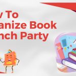 How To Organize A Book Launch Party