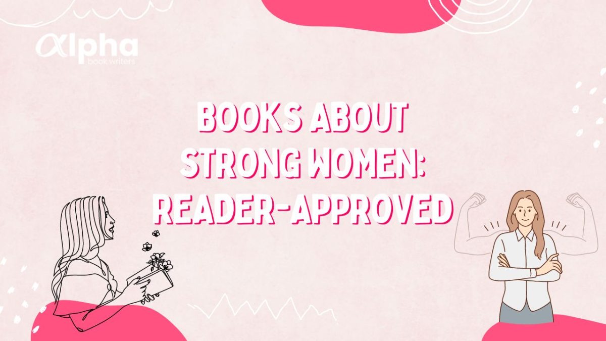 Books About Strong Women: Reader-Approved