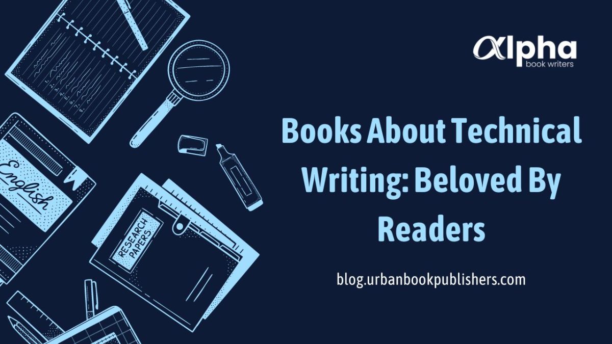 Books About Technical Writing: Beloved By Readers