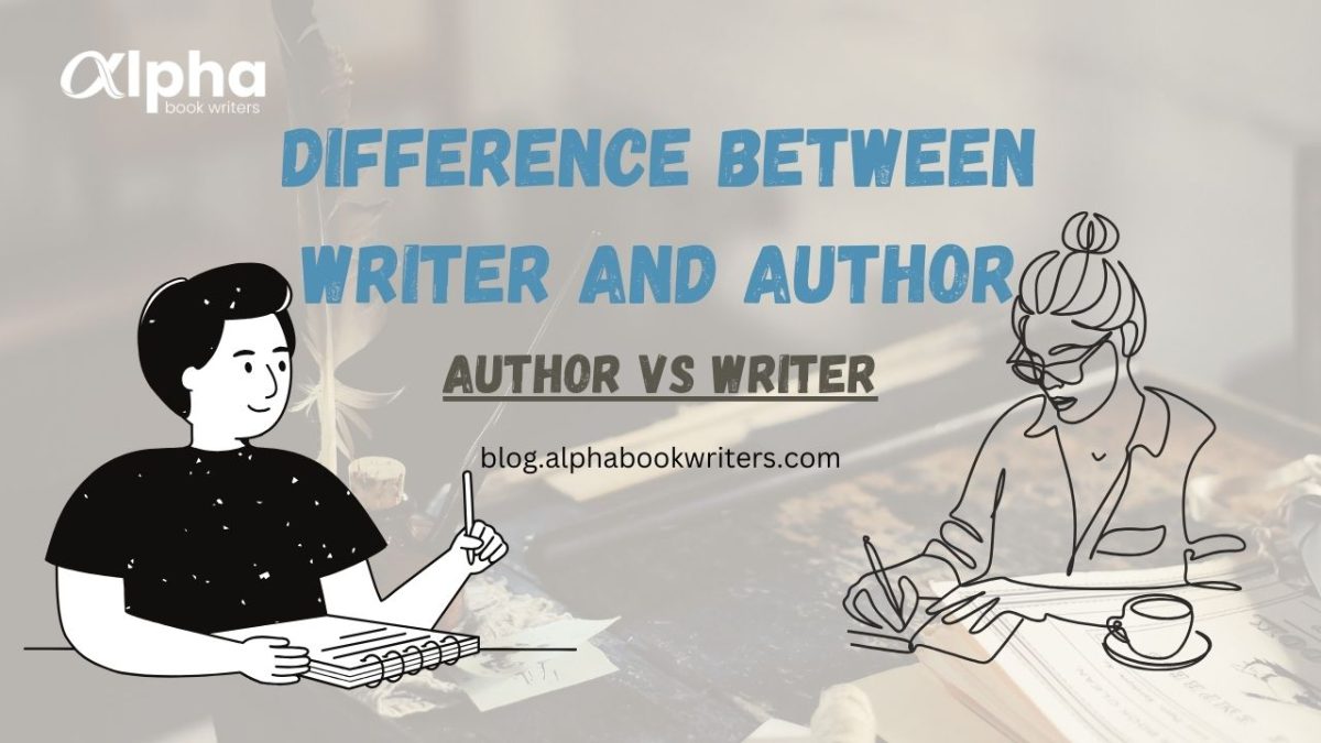 Difference Between Writer And Author | Author VS Writer